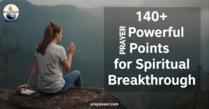 140-powerful-prayer-points-for-spiritua-breakthrough