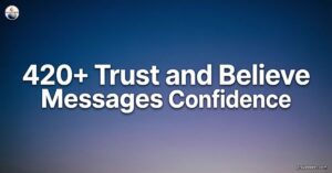 trust-and-believe-messages